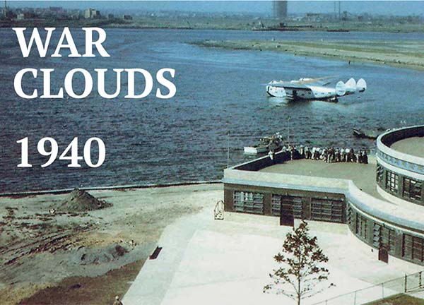 War Clouds 1940: Segment from Clipper Hall "Atlantic Crossings" Exhibit  